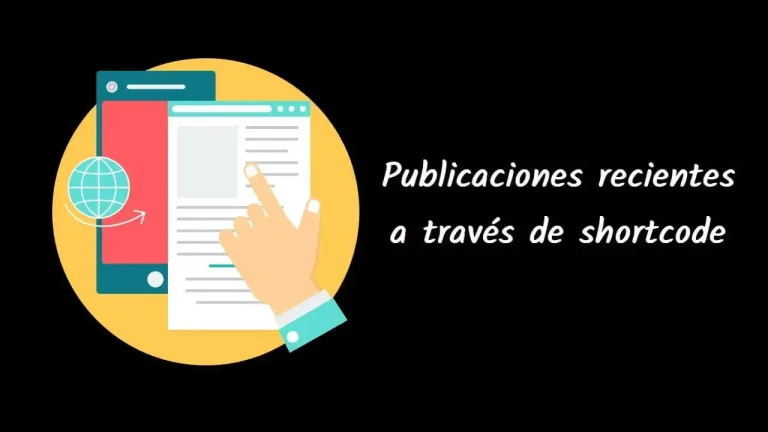 Publicaciones recientes en cualquier publicación o página a través de shortcode